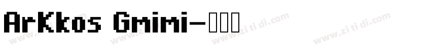 ArKkos Gmimi字体转换